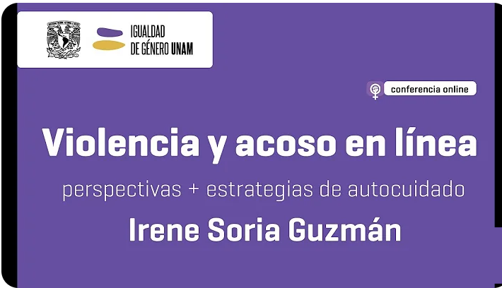 Inicio "Miércoles para la Igualdad". Violencia y acoso en línea con Irene Soria