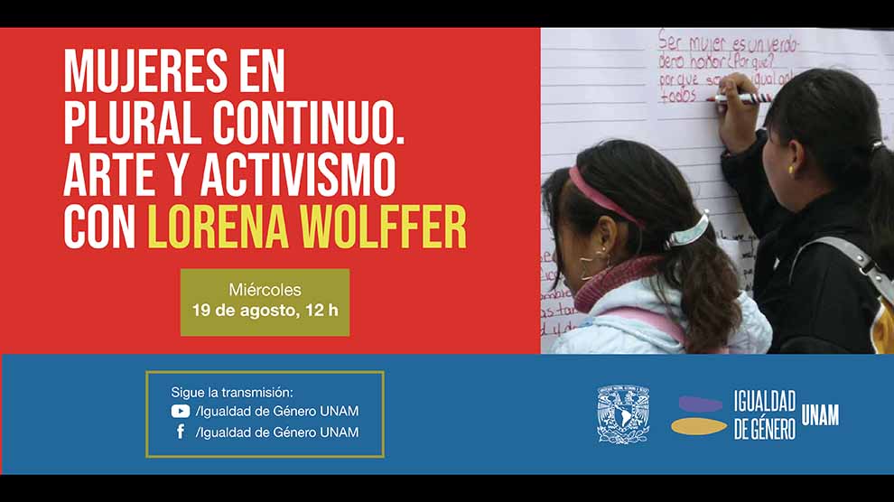Mujeres en plural continuo. Arte y Activismo con Lorena Wolffer