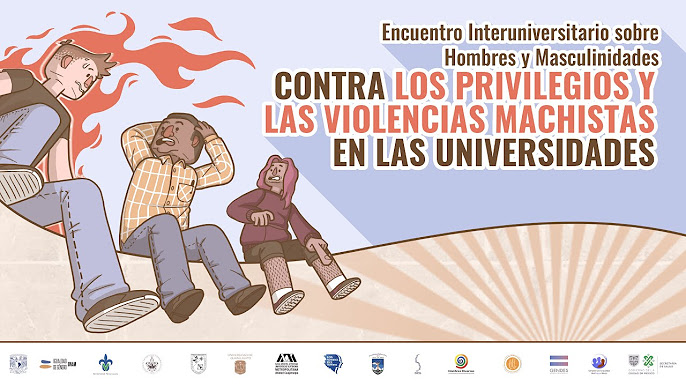 Mesa de diálogo 7: La heterosexualidad obligatoria de los hombres y la fobia a las sexualidades disidentes. | Encuentro Interuniversitario sobre hombres y masculinidades. Contra las violencias y los privilegios machistas en las universidades.