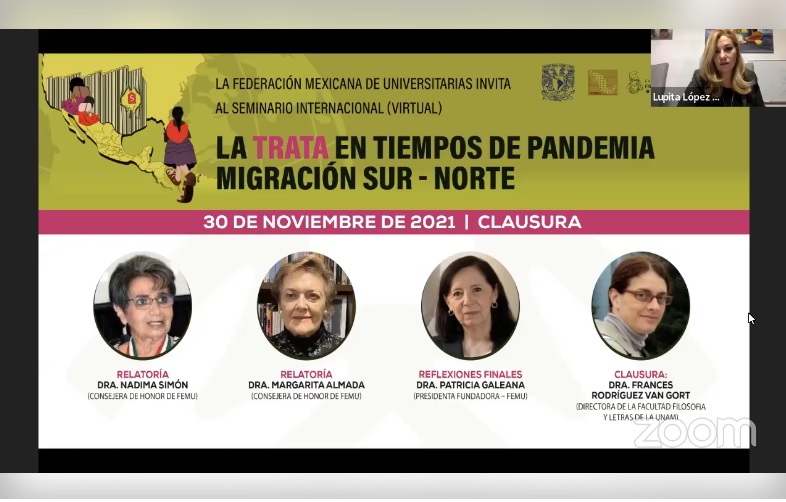 Jornada 25N. Seminario Internacional de la Federación Mexicana de Universitarias: La trata en tiempos de pandemia. Migración Sur-Norte. "Relatoría, reflexiones finales y clausura".